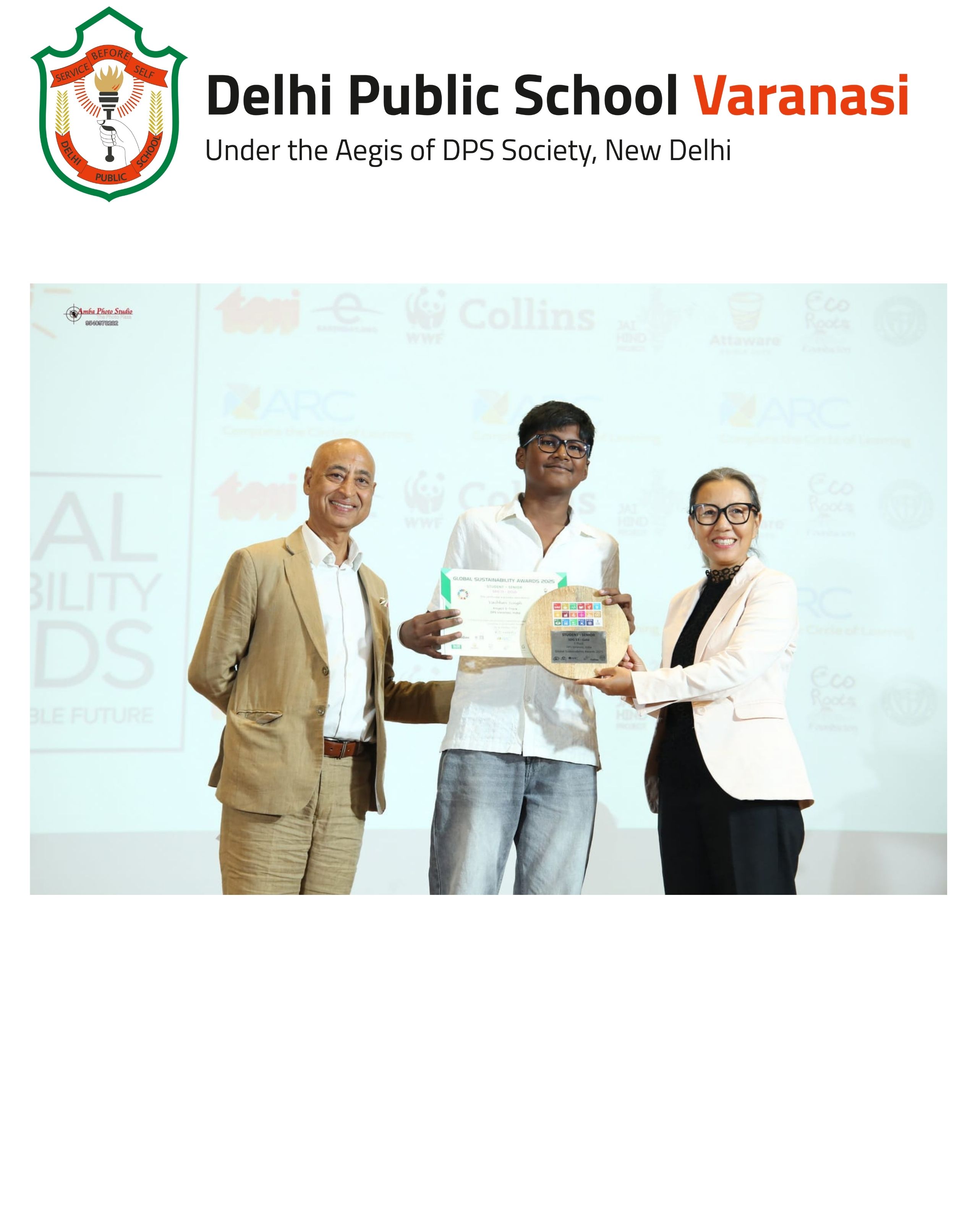 Vaibhav Singh (Class 9-A) of Delhi Public School, Varanas. Global Sustainability Awards 2025 (SDG-13 – Climate Action).